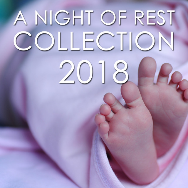 2018 A Night of Rest Collection: Nursery Rhymes for Babies cover art