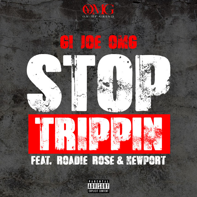 Stop Trippin - Single by Gijoe_omg | Spotify
