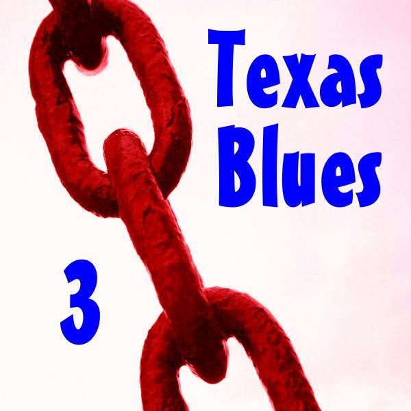 Texas Blues, Vol. 3 cover