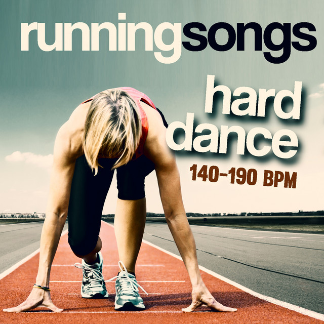 Running Songs (Hard Dance Chapter 140-190 BPM) - Compilation by Various ...