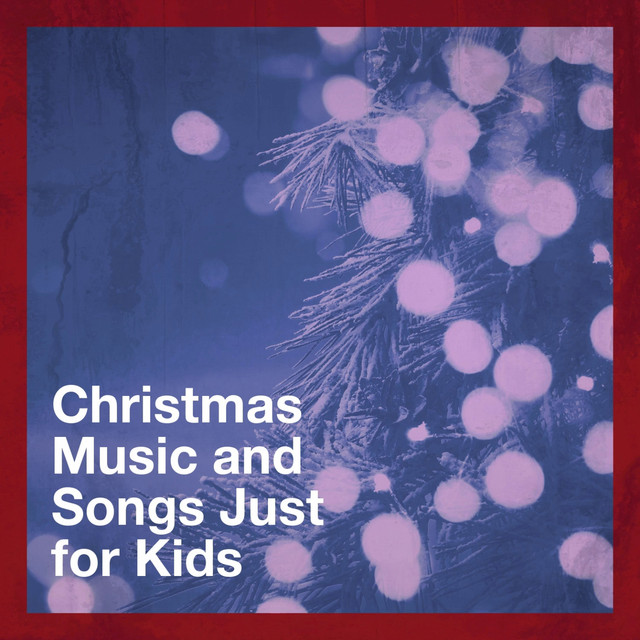 Christmas Music and Songs Just for Kids - Album by Christmas Music ...