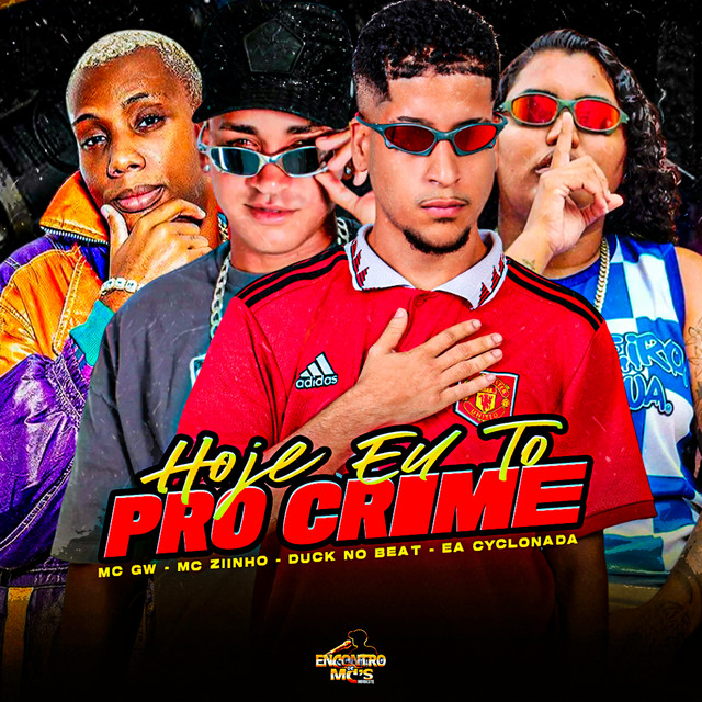HOJE EU TO PRO CRIME