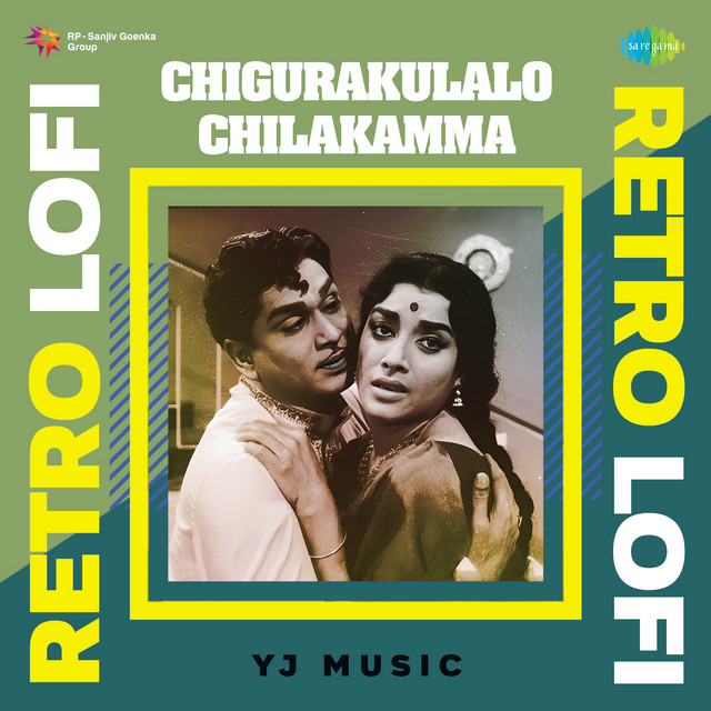 Chigurakulalo Chilakamma - Retro Lofi album image