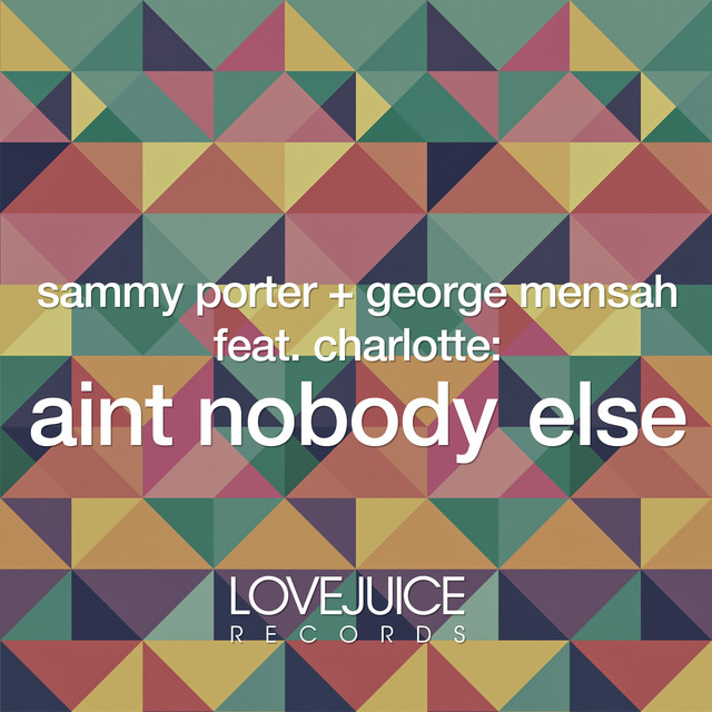Ain't Nobody Else - Radio Mix