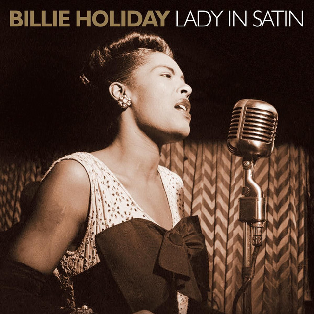 Lady In Satin - Compilation by Billie Holiday | Spotify
