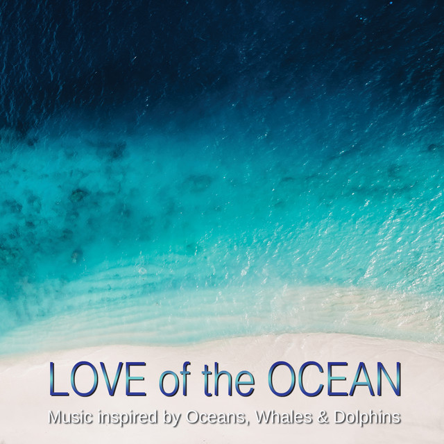 Love of the Ocean - Compilation by Various Artists | Spotify