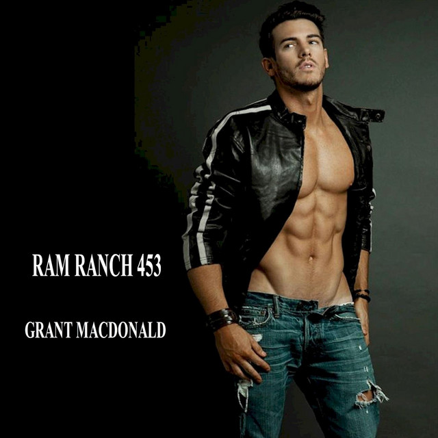 Ram Ranch 453 - Single by Grant Macdonald | Spotify