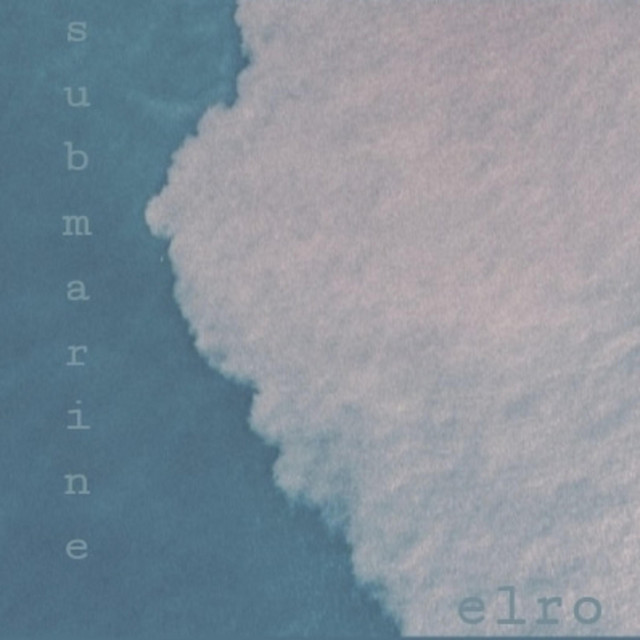 Submarine - song and lyrics by elro | Spotify
