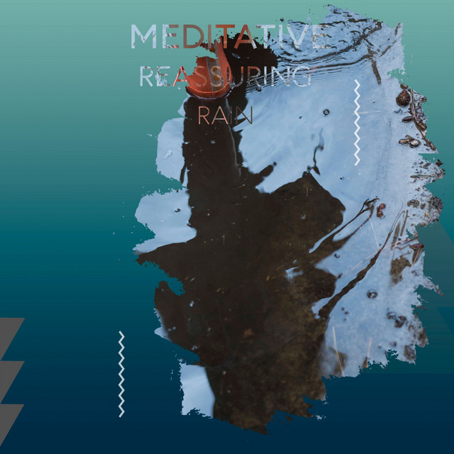 zZz Meditative Reassuring Rain zZz - Album by Rain Sounds For Sleep ...