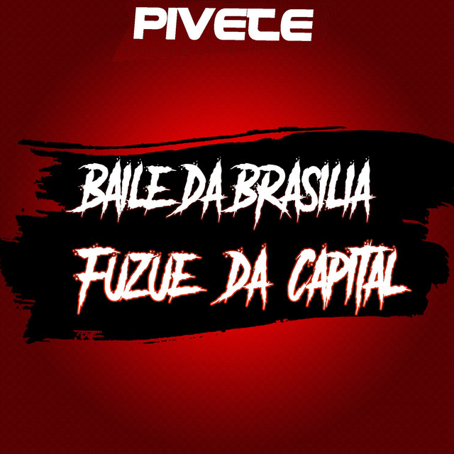 Baile Da Brasilia Fuzue Da Capital cover art