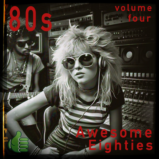 Awesome Eighties, Vol. 4 - Compilation by Various Artists | Spotify