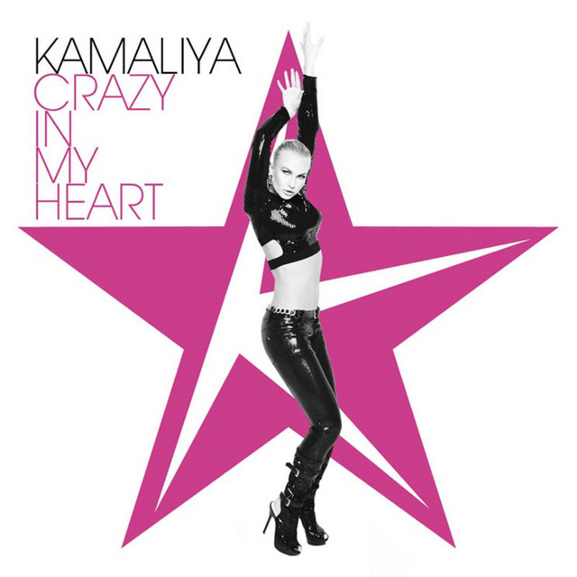 Обкладинка Kamaliya — Crazy in My Heart