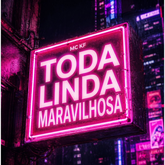 TODA LINDA MARAVILHOSA
