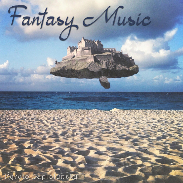 Cover art: Fantasy Music — Kyrylo Zaplotynskyi