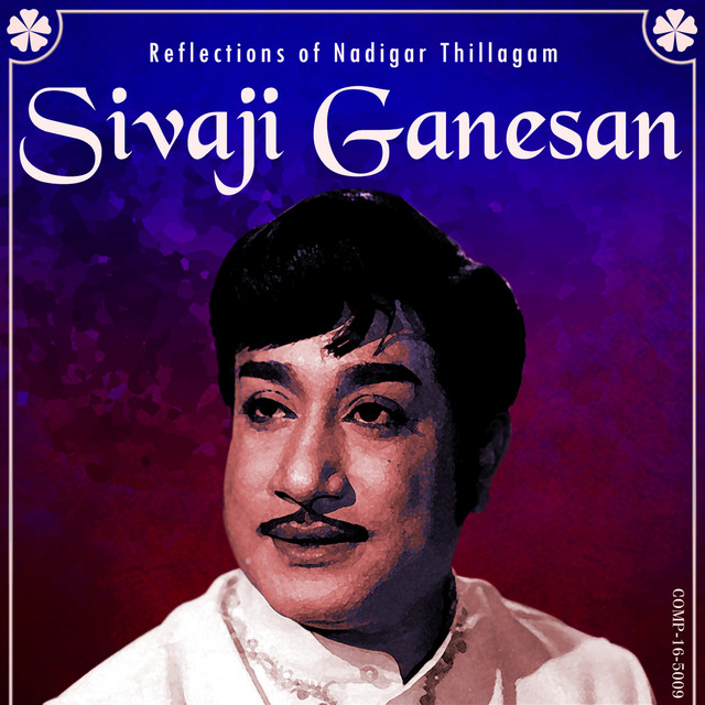 Reflections of Nadigar Thillagam - Sivaji Ganesan cover art