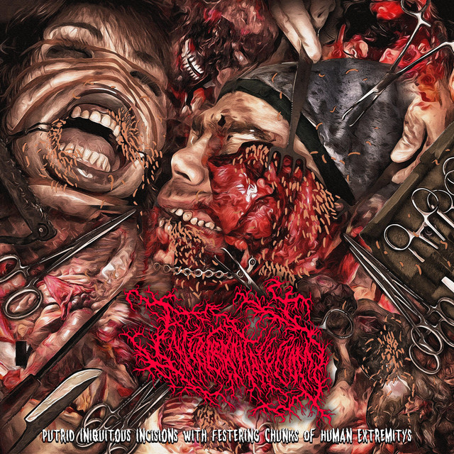 Putrid inquitous incisions with festering chunks of human extremitys cover art