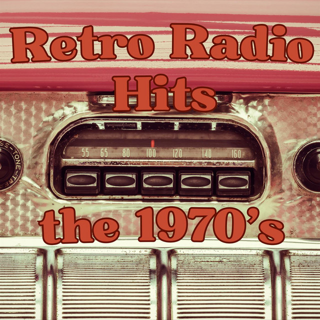 Retro Radio Hits the 1970's - Compilation by Various Artists | Spotify