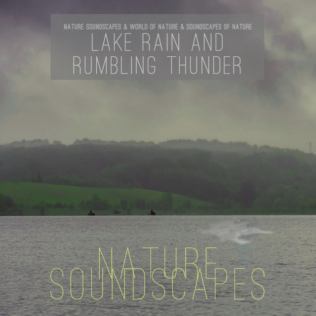 Lake Rain and Rumbling Thunder