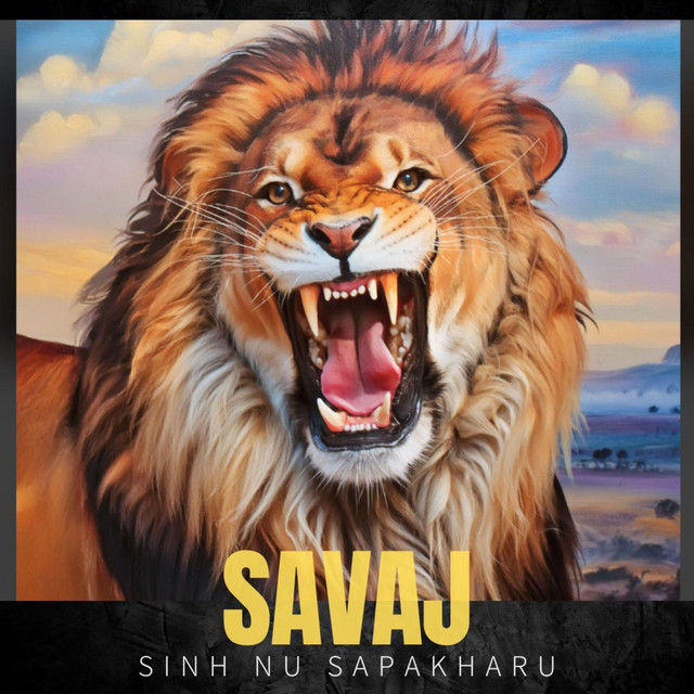 Savaj Sinh Nu Sapakharu