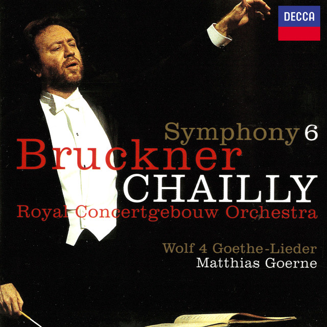 Bruckner: Symphony No. 6 / Wolf: Four Goethe Songs - Album by