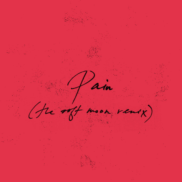 Pain (The Soft Moon Remix) cover art