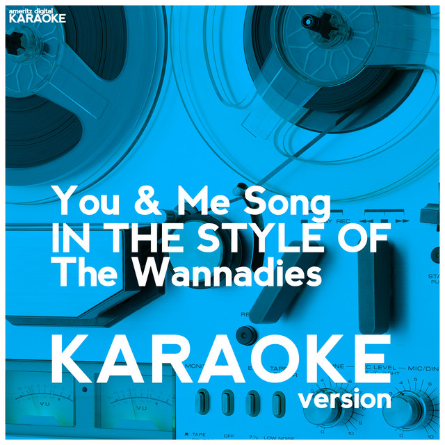 You & Me Song (In the Style of the Wannadies) [Karaoke Version] - Single