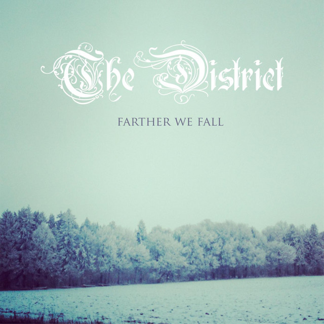 Farther We Fall by The District
