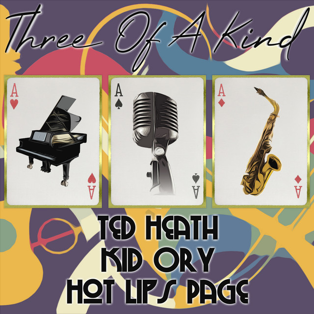 Three of a Kind: Ted Heath, Kid Ory, Hot Lips Page - Album by Ted Heath ...