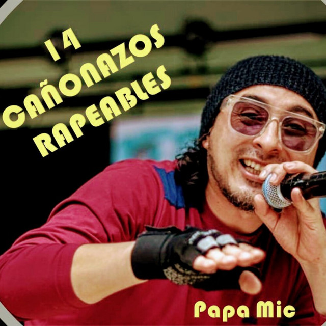 14 cañonazos rapeables - Album by Papa Mic | Spotify