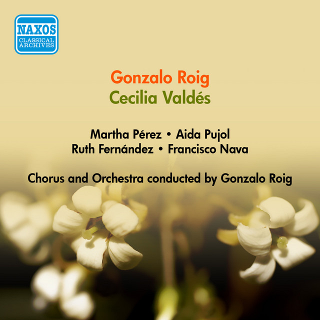 Roig, G.: Cecilia Valdes [Zarzuela] (Perez, Naya, Roig) (1950) cover art