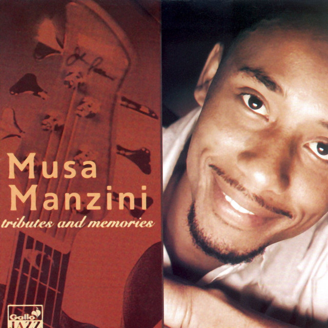 Tributes and memories - Album by Musa Manzini | Spotify