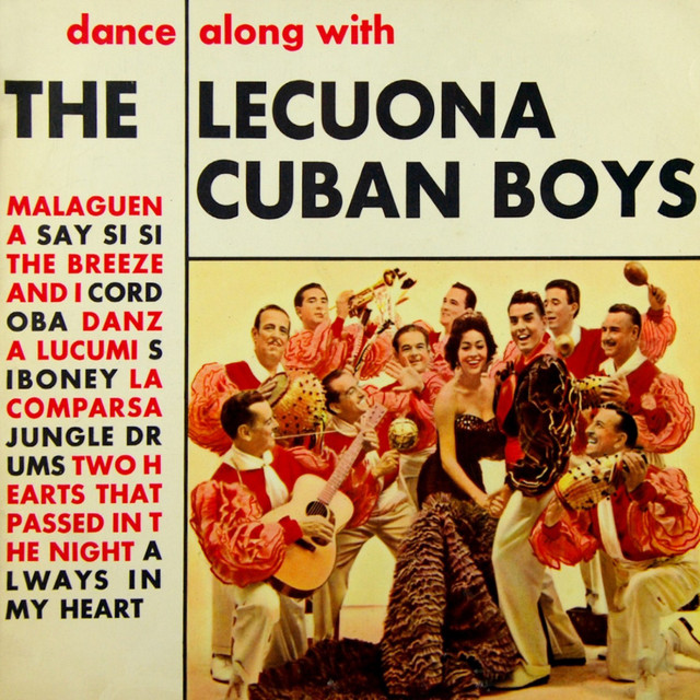 Dance Along With The Lecuona Cuban Boys - Album by Lecuona Cuban