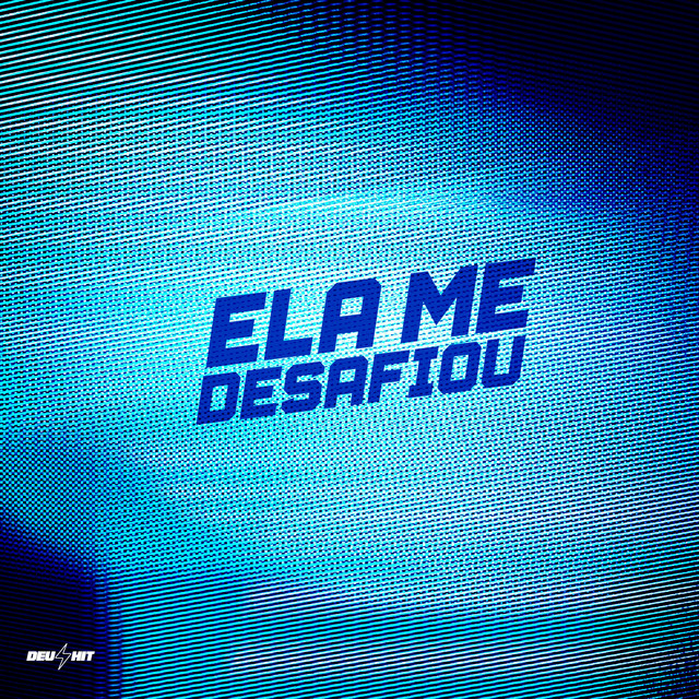 ELA ME DESAFIOU