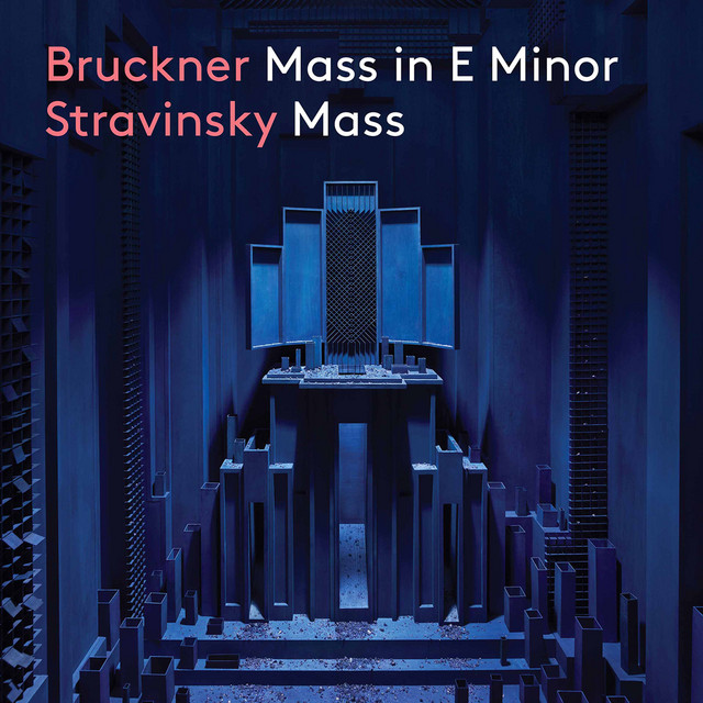 Bruckner: Mass No. 2 in E Minor - Stravinsky: Mass cover art