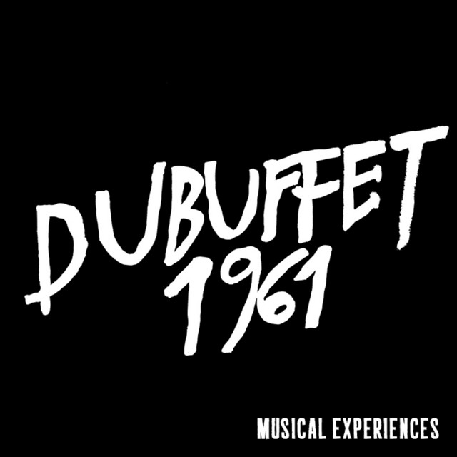 DUBUFFET 1961, Musical Experiences cover art