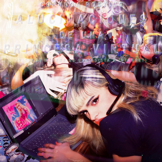 Alucinaciones de una Princesa Virtual (Y Otros Morbos de Una Adicta a Internet) cover art