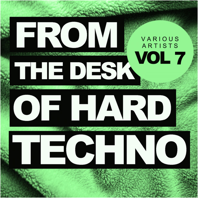 From The Desk Of Hard Techno, Vol.7 cover