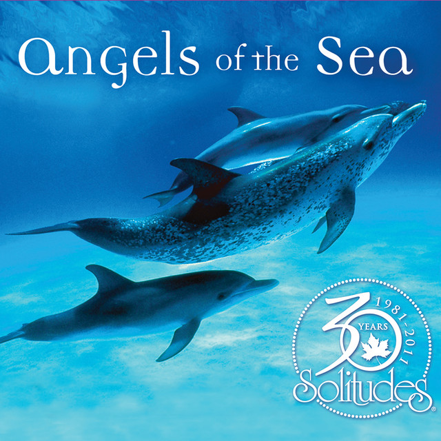 Angels of the Sea 30th Anniversary - Album by Dan Gibson's