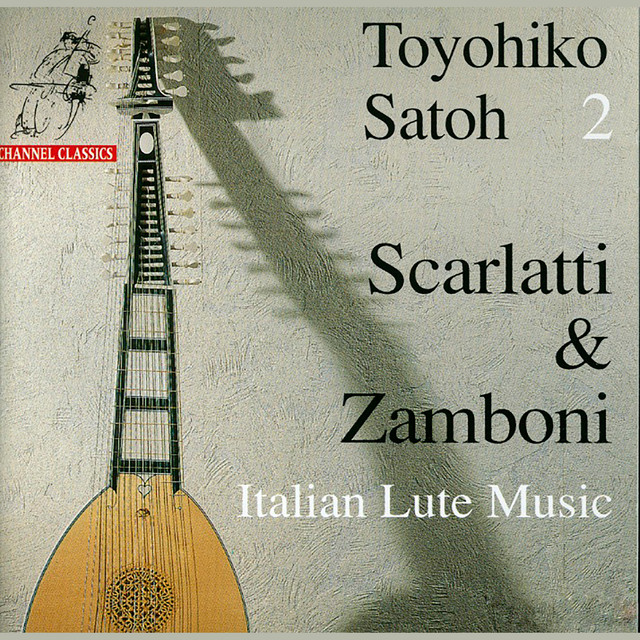 Scarlatti & Zamboni: Italian Lute Music