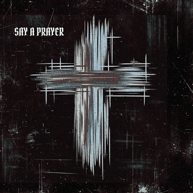 Say A Prayer