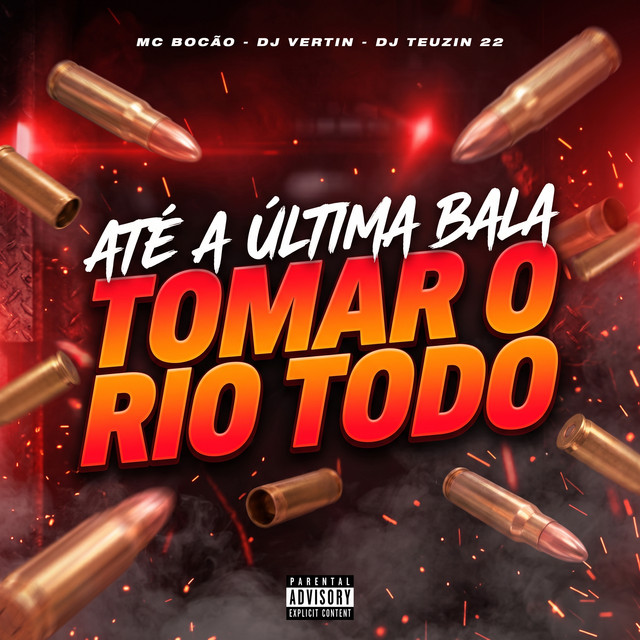 ATÉ A ÚLTIMA BALA x TOMAR O RIO TODO