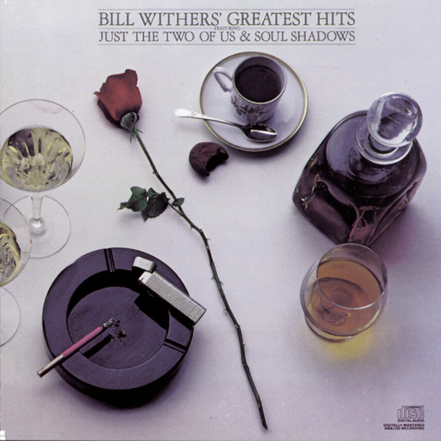 Greatest Hits - Compilation by Bill Withers | Spotify