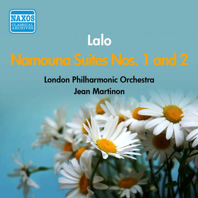 Lalo: Namouna Suites Nos. 1 and 2 (London Philharmonic / Martinon) (1956) cover art