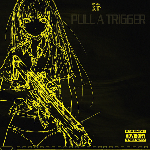 PULL A TRIGGER cover art
