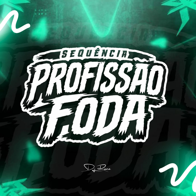 Sequência Profissão Foda