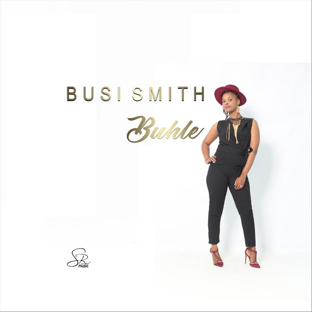 Buhle (Live) - Single by Busi Smith | Spotify