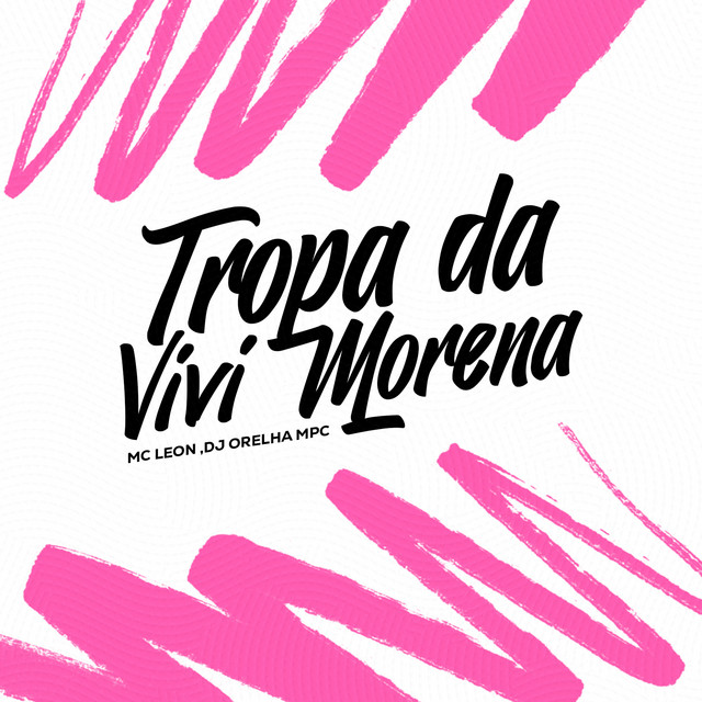  – Tropa da Vivi Morena