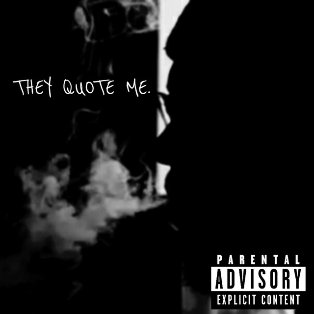 THEY QUOTE ME. cover art