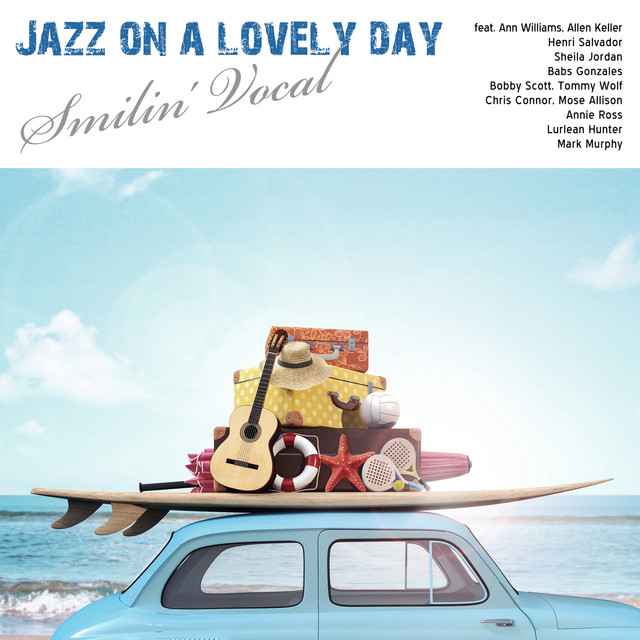 Jazz on a lovely day - Smilin' Vocal - Compilation by Various