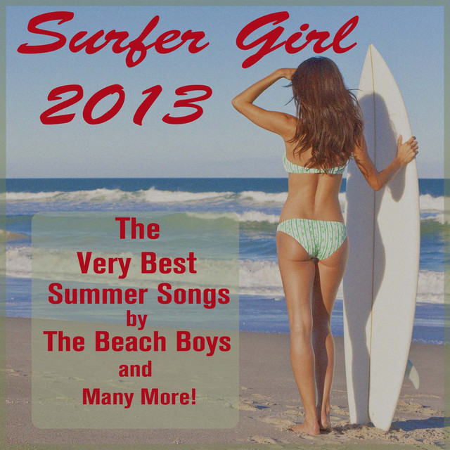 Surfer Girl - song and lyrics by The Beach Boys | Spotify
